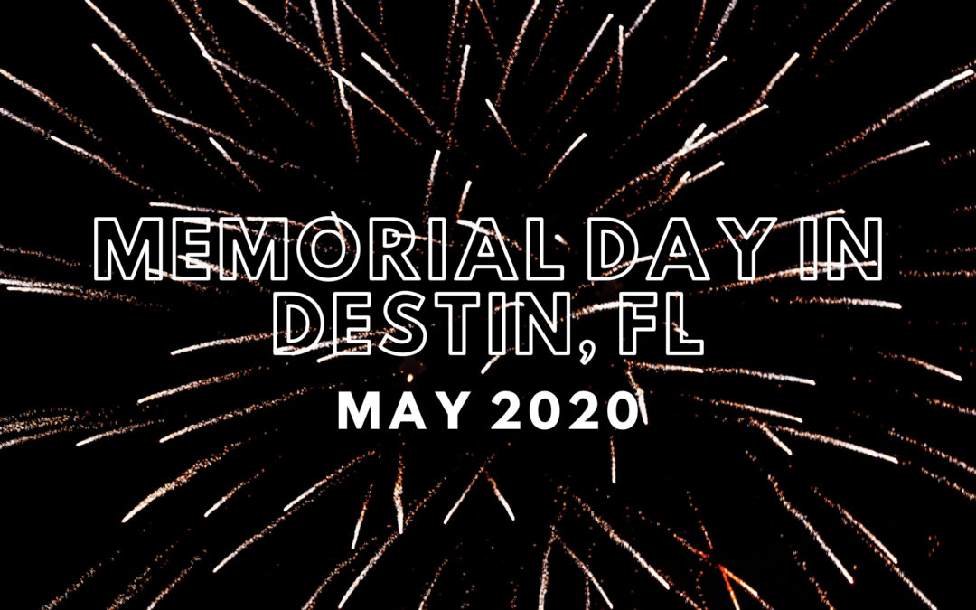 Memorial Day in Destin, FL – Top Things to Do